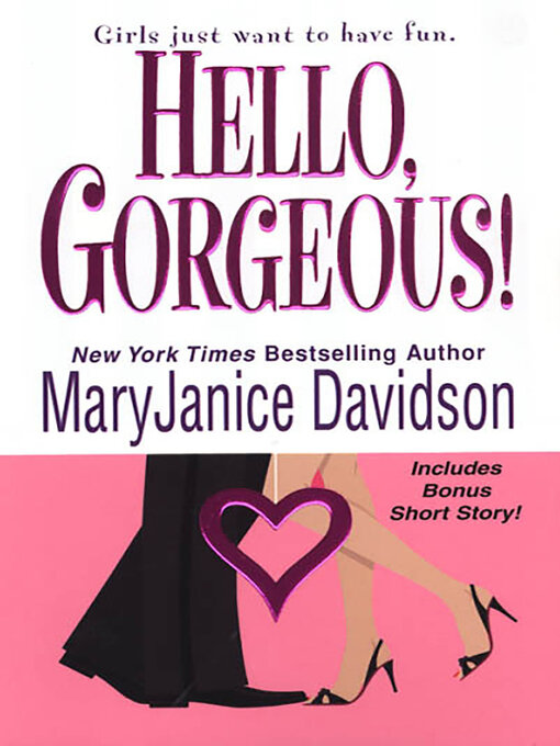 Title details for Hello, Gorgeous! by MaryJanice Davidson - Wait list
